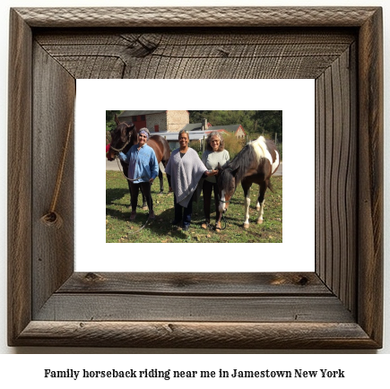 family horseback riding near me in Jamestown, New York